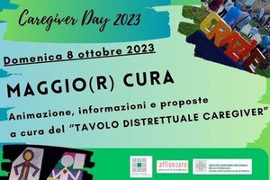 Maggior Cura: un evento di promozione e sensibilizzazione sul tema del caregiving, cioè del prendersi cura